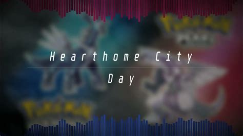 Hearthome City Daytime) Pokémon Diamond & Pearl Music.